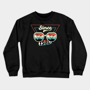 Since 1980 Crewneck Sweatshirt